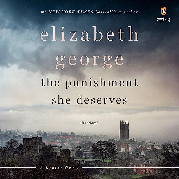 The Punishment She Deserves: A Lynley Novel, Elizabeth George