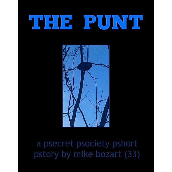 The Punt, Mike Bozart