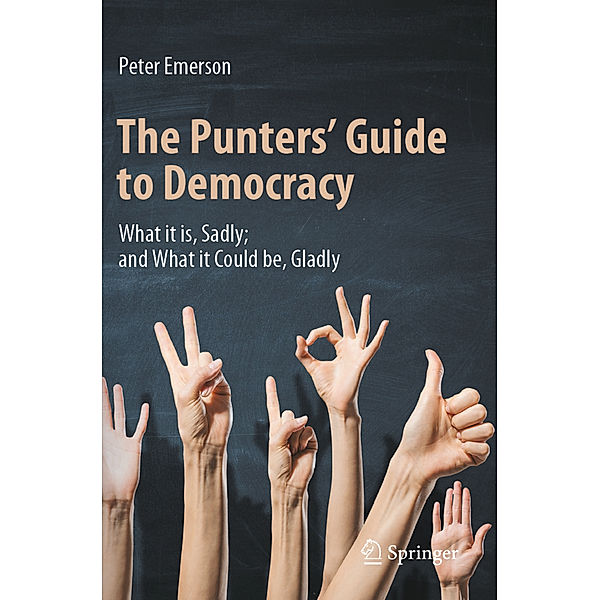 The Punters' Guide to Democracy, Peter Emerson