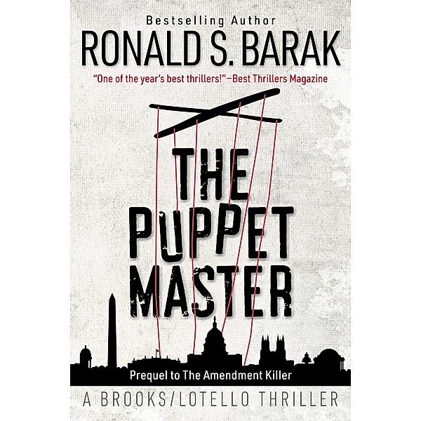 The Puppet Master (The Brooks/Lotello Thriller Series, #2), Ronald S. Barak