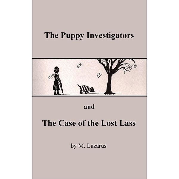 The Puppy Investigators and The Case of The Lost Lass, Mordechai Lazarus