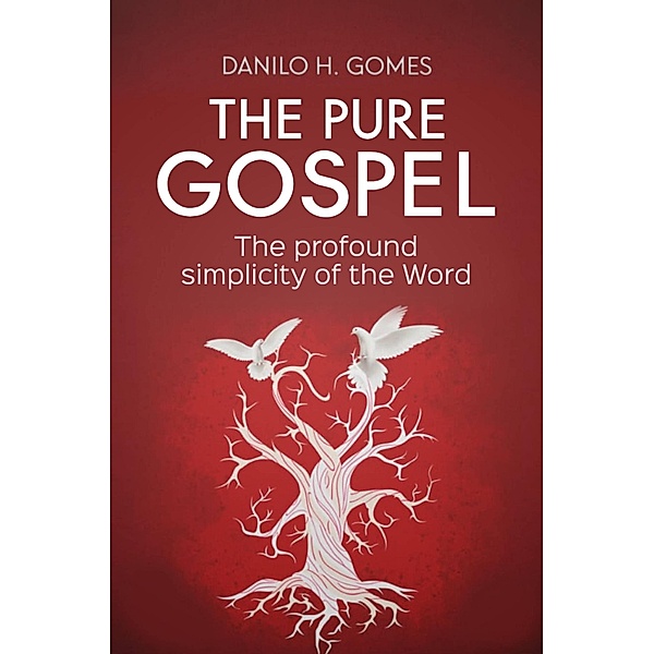 The Pure Gospel, Danilo H. Gomes