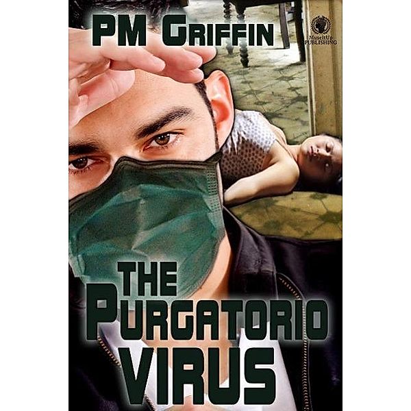 The Purgatorio Virus, P. M. Griffin