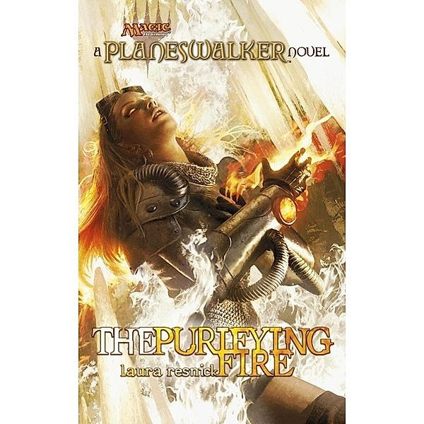 The Purifying Fire / A Planeswalker Novel Bd.2, Laura Resnick