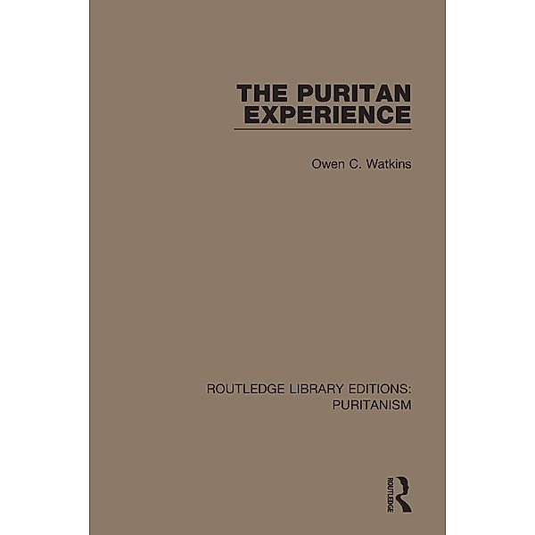 The Puritan Experience, Owen C. Watkins