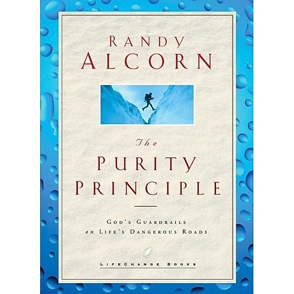 The Purity Principle / LifeChange Books, Randy Alcorn