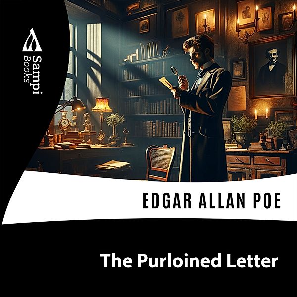 The Purloined Letter, Edgar Allan Poe