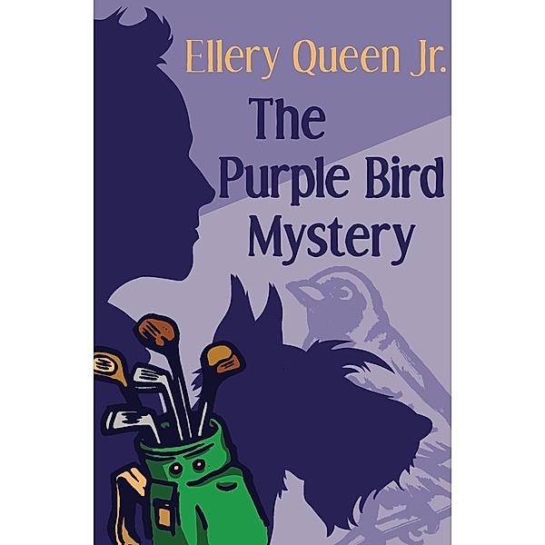The Purple Bird Mystery / The Ellery Queen Jr. Mystery Stories, Ellery Queen