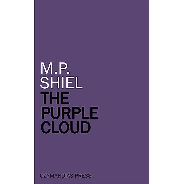 The Purple Cloud, M.P. Shiel