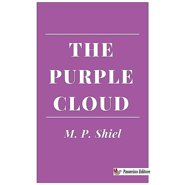 The Purple Cloud, M. P. Shiel