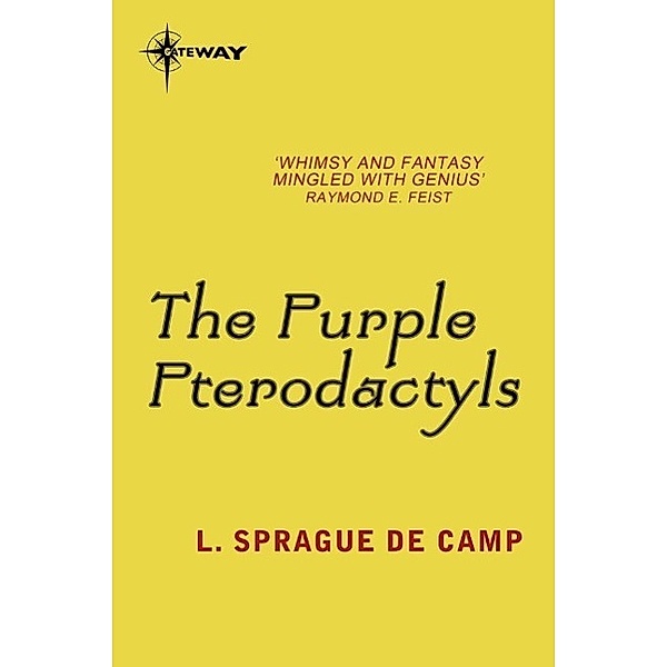 The Purple Pterodactyls, L. Sprague deCamp