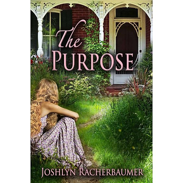 The Purpose, Joshlyn Racherbaumer