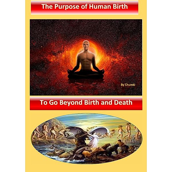 The Purpose of Human Birth, Chumki