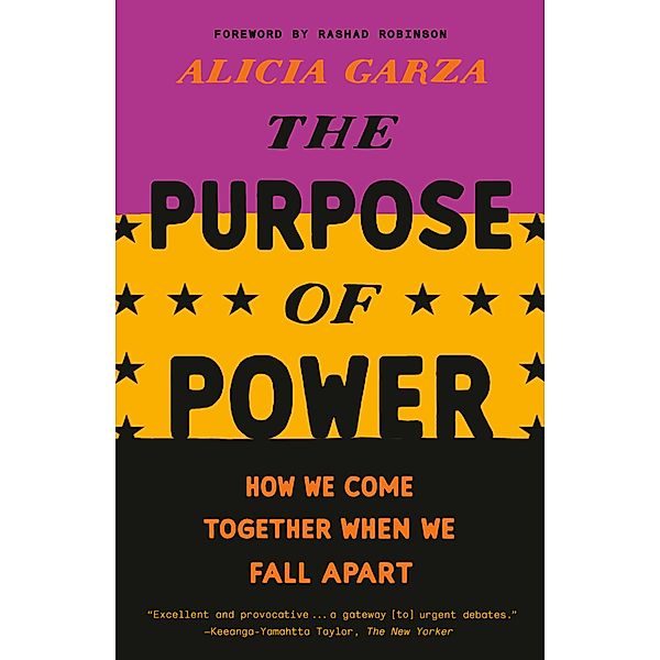 The Purpose of Power / One World, Alicia Garza