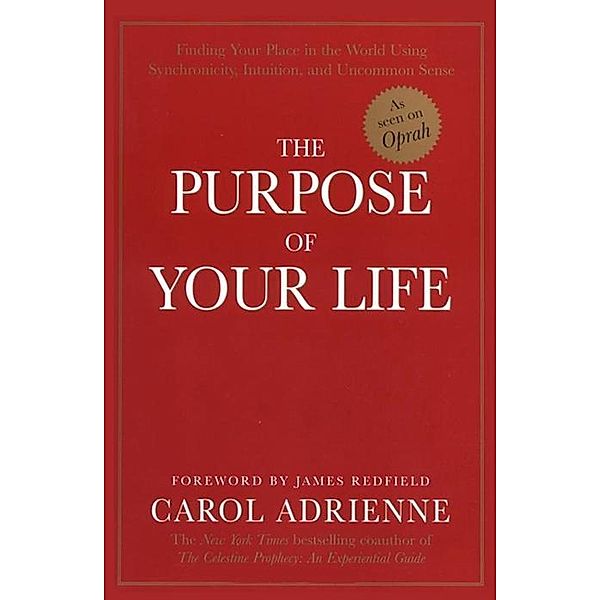 The Purpose Of Your Life, Carol Adrienne