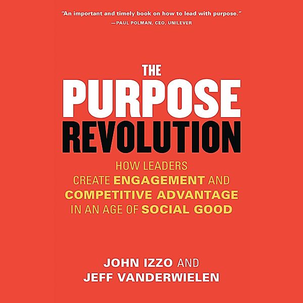 The Purpose Revolution, John Izzo, Jeff Vanderwielen