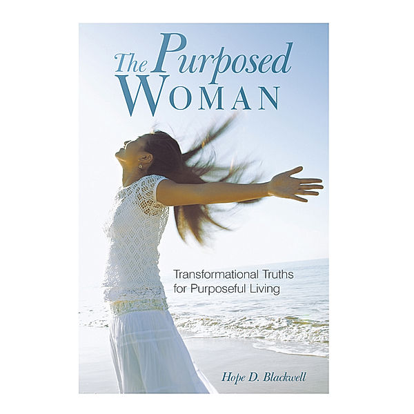 The Purposed Woman, Hope D. Blackwell
