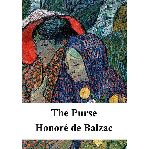 The Purse, Honoré de Balzac