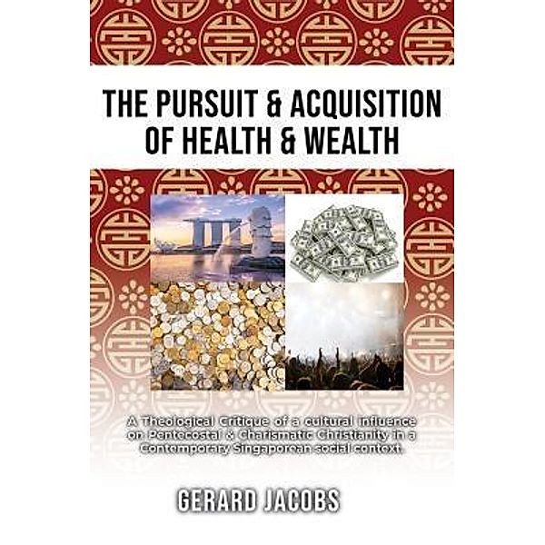 The Pursuit & Acquisition of Health & Wealth / TOPLINK PUBLISHING, LLC, Gerard Jacobs