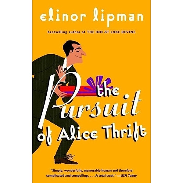 The Pursuit of Alice Thrift / Vintage Contemporaries, Elinor Lipman