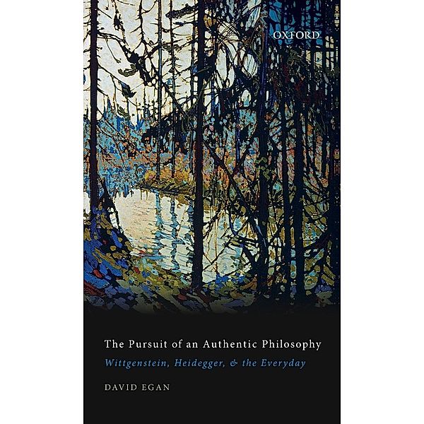 The Pursuit of an Authentic Philosophy, David Egan