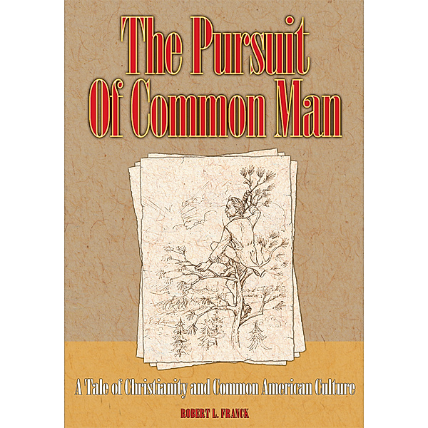 The Pursuit of Common Man, Robert Franck