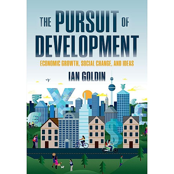 The Pursuit of Development, Ian Goldin