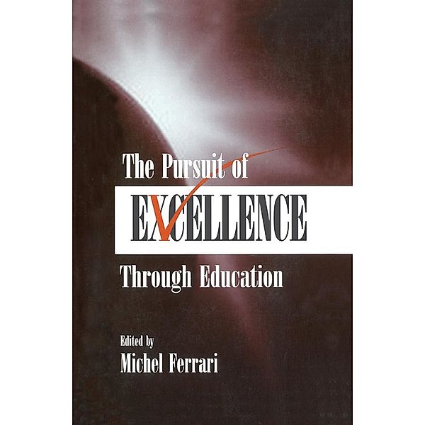 The Pursuit of Excellence Through Education