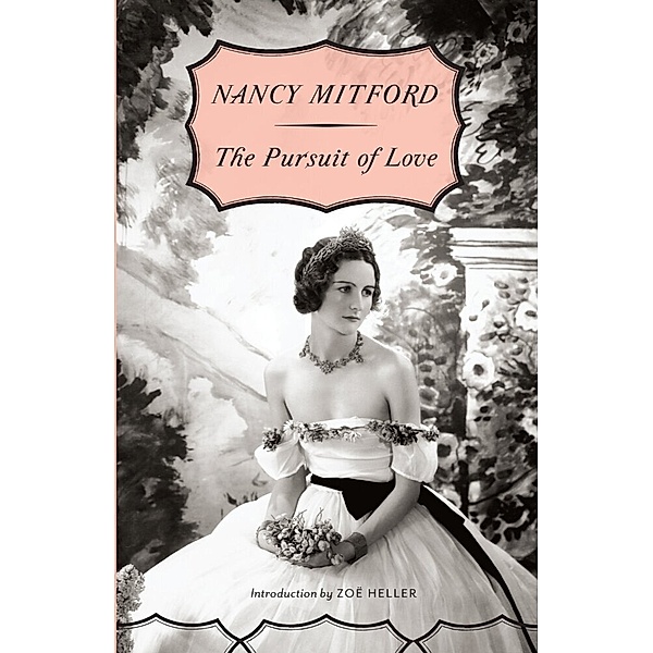 The Pursuit of Love, Nancy Mitford