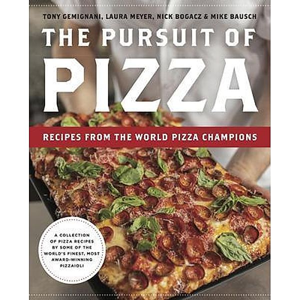 The Pursuit of Pizza, Tony Gemignani, Laura Meyer, Mike Bausch