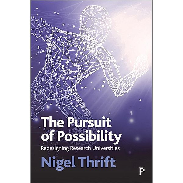The Pursuit of Possibility, Nigel Thrift
