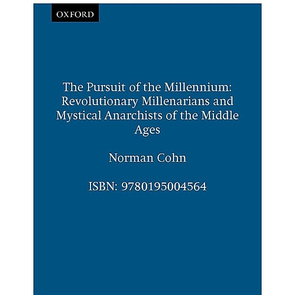 The Pursuit of the Millennium, Norman Cohn