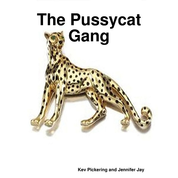 The Pussycat Gang, Kev Pickering