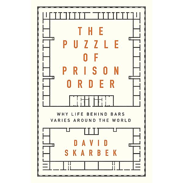 The Puzzle of Prison Order, David Skarbek