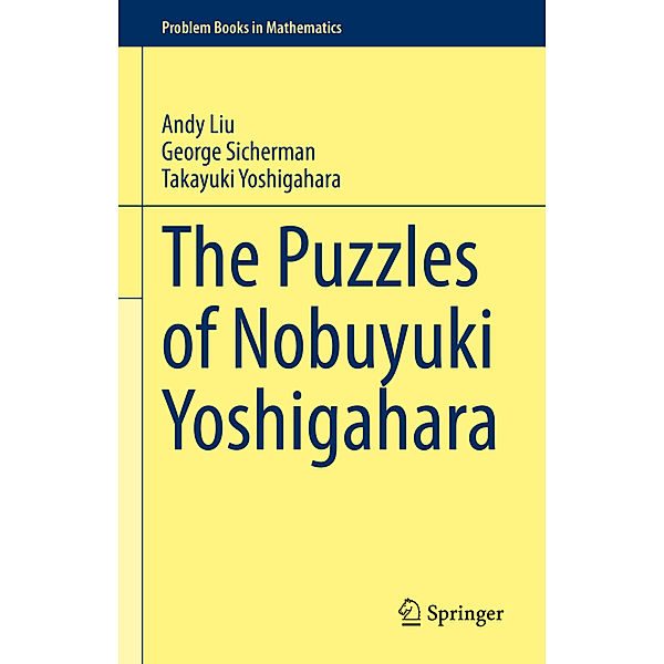 The Puzzles of Nobuyuki Yoshigahara, Andy Liu, George Sicherman, Takayuki Yoshigahara