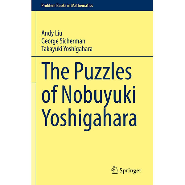 The Puzzles of Nobuyuki Yoshigahara, Andy Liu, George Sicherman, Takayuki Yoshigahara