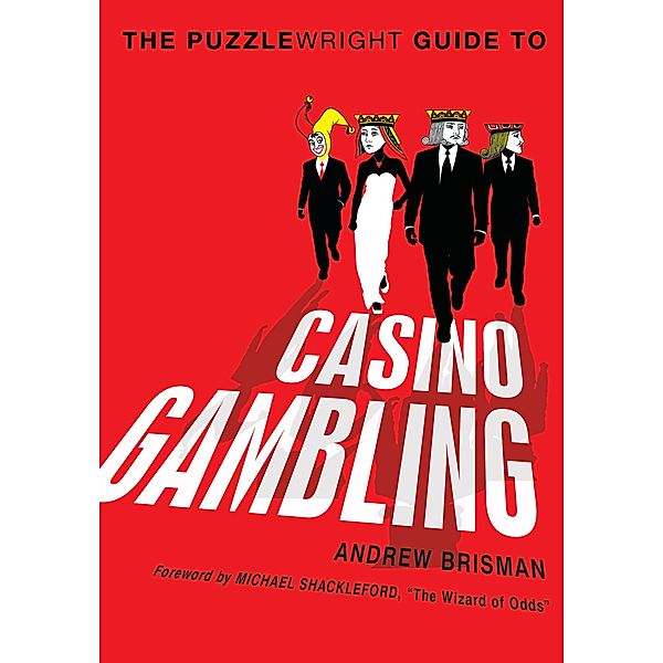 The Puzzlewright Guide to Casino Gambling, Andrew Brisman