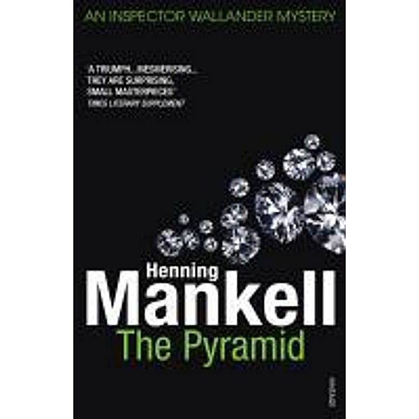 The Pyramid / Kurt Wallander Bd.9, Henning Mankell