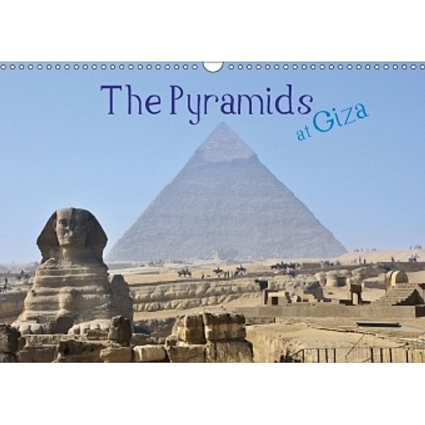 The Pyramids at Giza (Wall Calendar 2017 DIN A3 Landscape), Jon Grainge