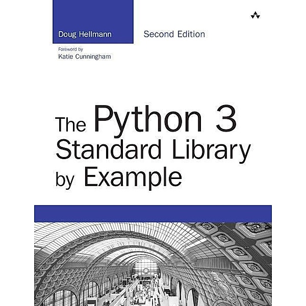 The Python 3 Standard Library by Example, Doug Hellmann