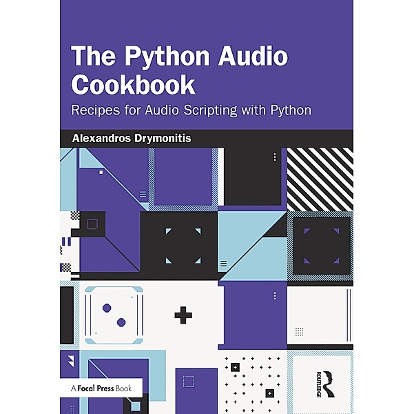 The Python Audio Cookbook, Alexandros Drymonitis