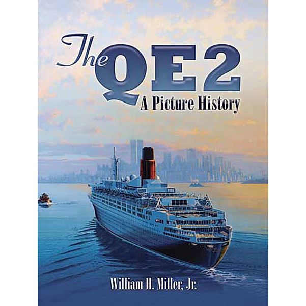 The QE2 / Dover Maritime, William H. Miller