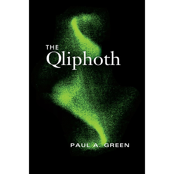 The Qliphoth, Paul A. Green