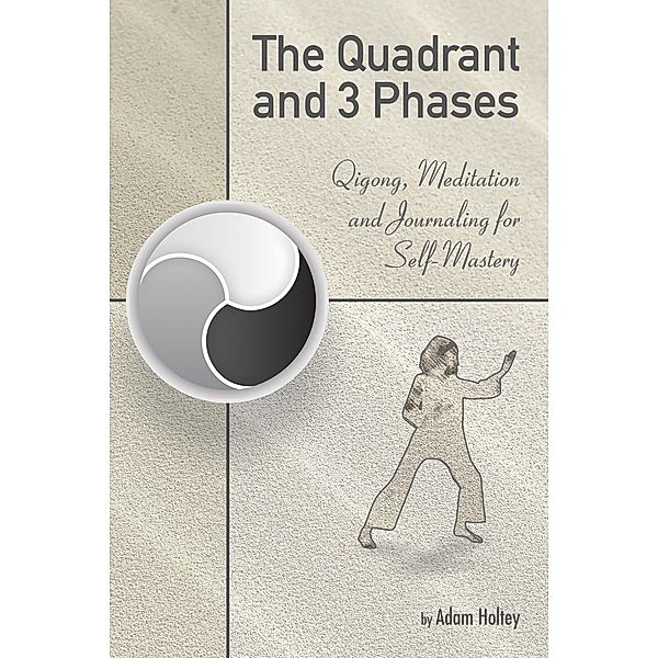 The Quadrant and 3 Phases, Adam Holtey