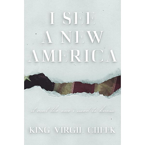 The QuadraSoul: I See A New America, King Virgil Cheek