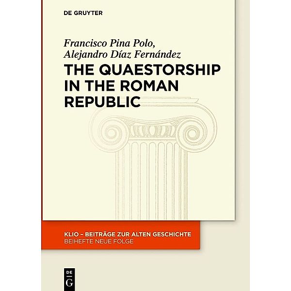 The Quaestorship in the Roman Republic, Francisco Pina Polo, Alejandro Díaz Fernández