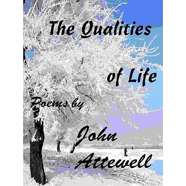 The Qualities of Life, John Attewell