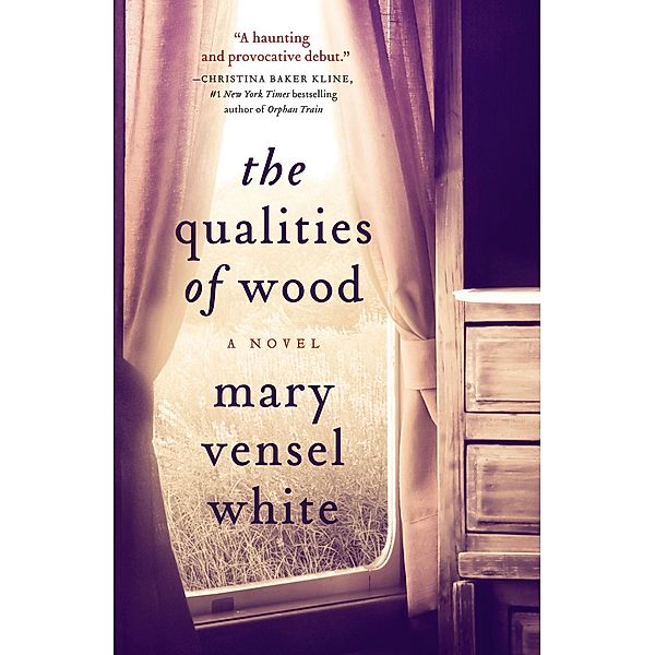 The Qualities of Wood, Mary Vensel White