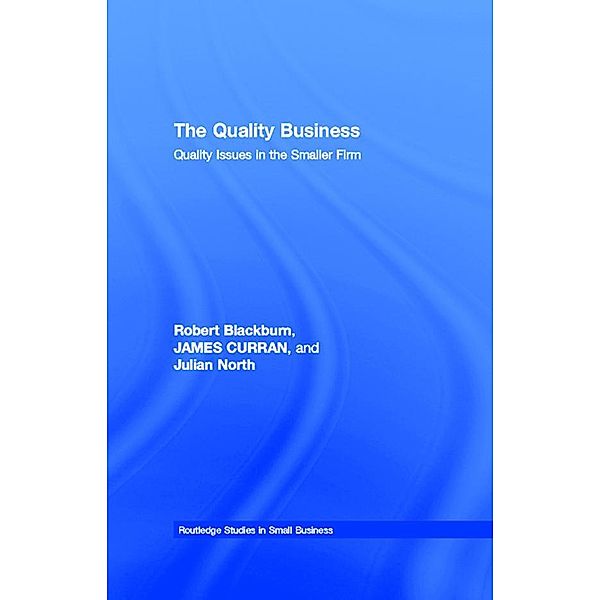 The Quality Business, Robert Blackburn, James Curran, Julian North