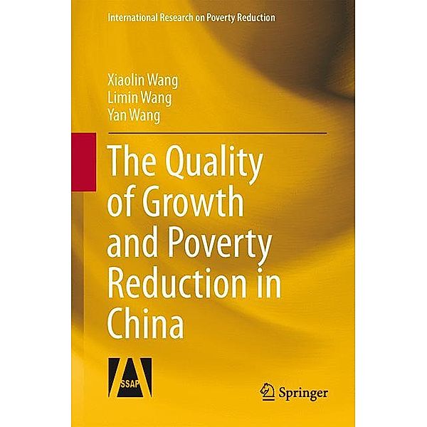 The Quality of Growth and Poverty Reduction in China, Xiaolin Wang, Limin Wang, Yan Wang
